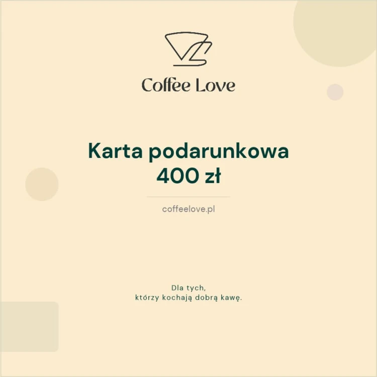 karta podarunkowa 400 zł | CoffeeLove
